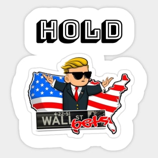 Hold Wall Street bets Sticker